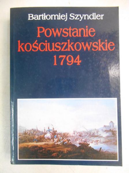 Szyndler Bartłomiej - Powstanie kościuszkowskie 1794