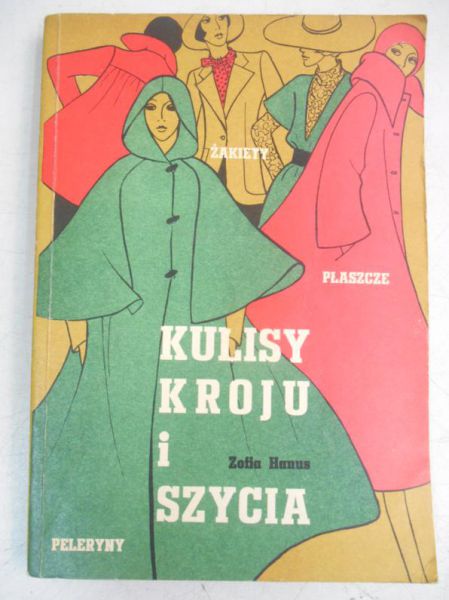 Hanus Zofia - Kulisy kroju i szycia