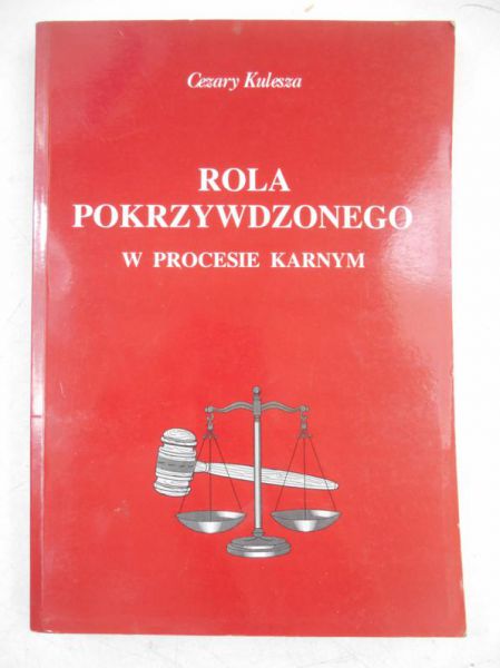 Rola pokrzywdzonego w procesie karnym