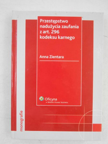 Przestępstwo nadużycia zaufania z art. 296 kodeksu karnego