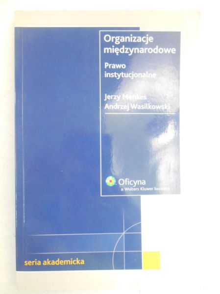 Organizacje międzynarodowe. Prawo instytucjonalne