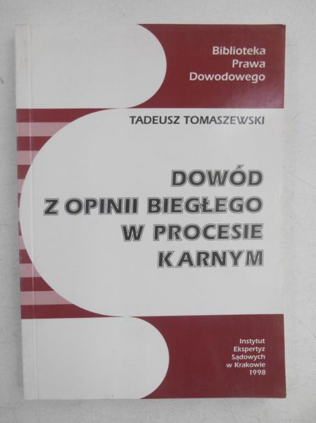 Dowód z opinii biegłego w procesie karnym