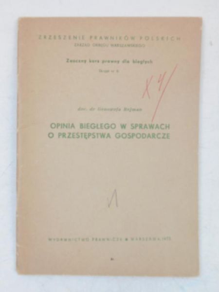 Opinia biegłego w sprawach o przestępstwa gospodarcze