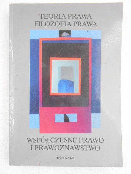 Teoria prawa filozofia prawa. Współczesne prawo i prawoznawstwo
