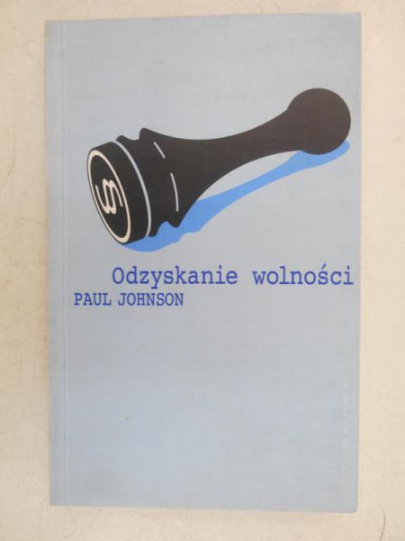 Johnson Paul - Odzyskanie wolności