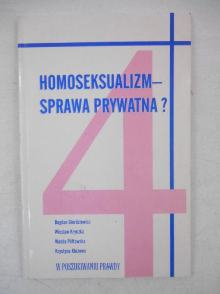 Renkielska Maria (red.) - Homoseksualizm-sprawa prywatna?