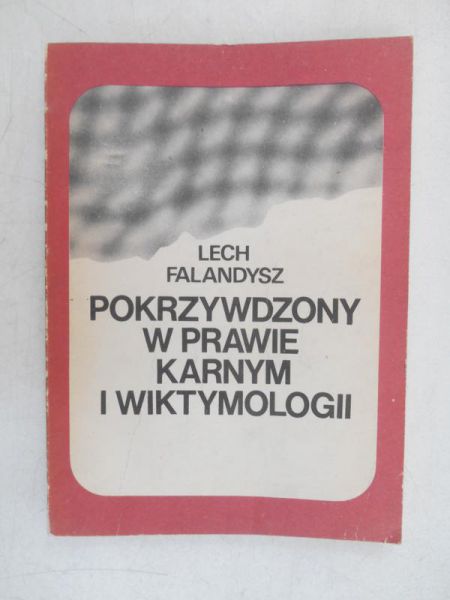 Pokrzywdzony w prawie karnym i wiktymologii