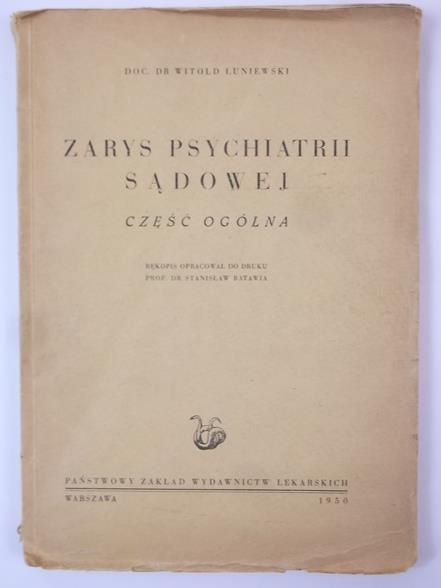 Zarys psychiatrii sądowej, 1950 r.