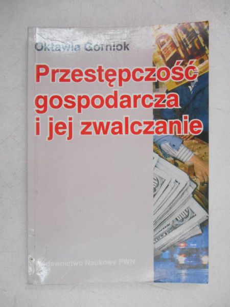 Przestępczość gospodarcza i jej zwalczanie
