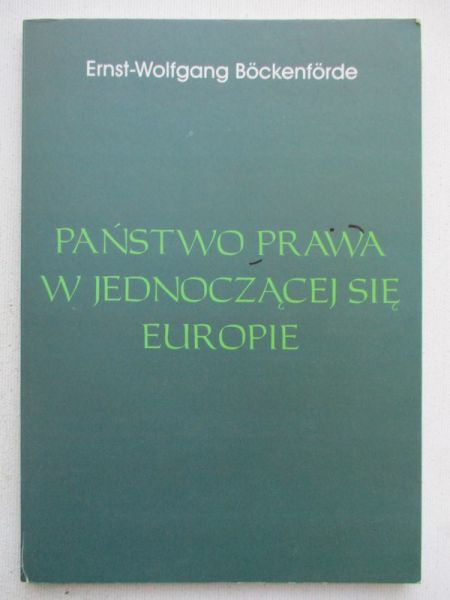 Państwo prawa w jednoczącej się Europie