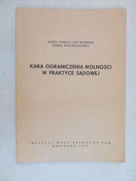 Kara ograniczenia wiolności w praktyce sądowej