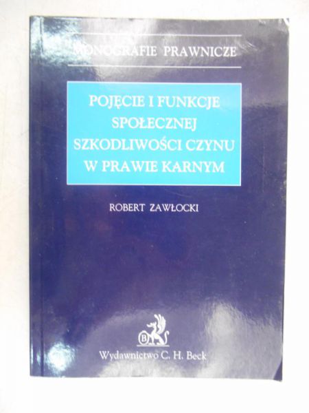 Pojęcie i funkcje społecznej szodliwości czynu w prawie karnym