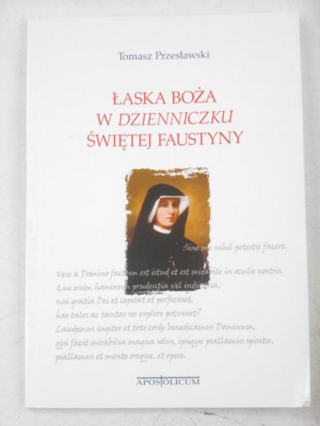 Łaska Boża w dzienniczku Świętej Faustyny