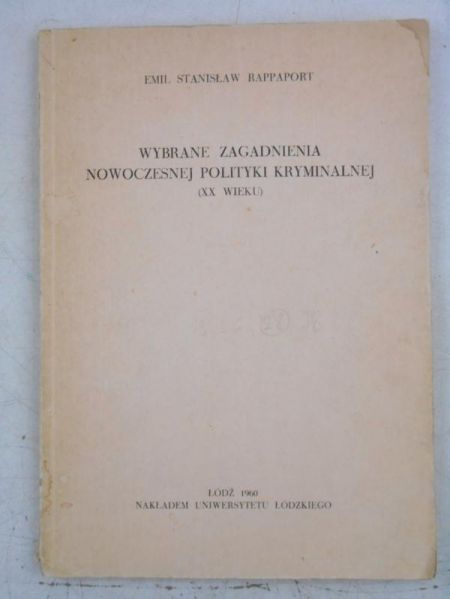 Wybrane zagadnienia nowoczesnej polityki kryminalnej