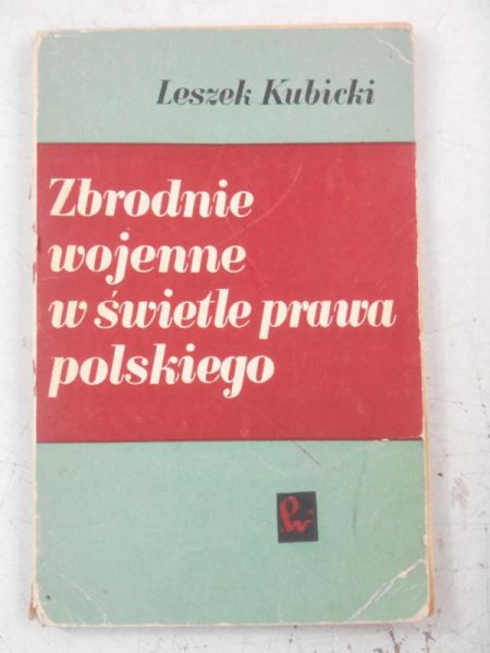Zbrodnie wojenne w świetle prawa polskiego