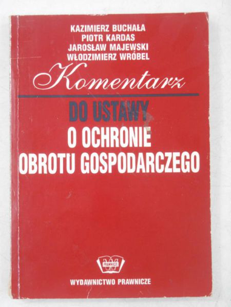Komentarz do ustawy o ochronie obrotu gospodarczego