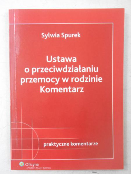 Ustawa o przeciwdziałaniu przemocy w rodzinie. Komentarz