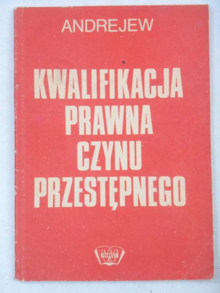 Kwalifikacja prawna czynu przestępnego