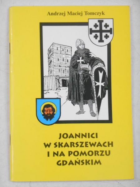 Joannici w Skarszewach i na Pomorzu Gdańskim
