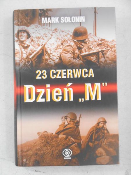 23 czerwca Dzień "M"