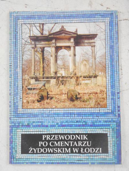 Przewodnik po cmentarzu żydowskim w Łodzi
