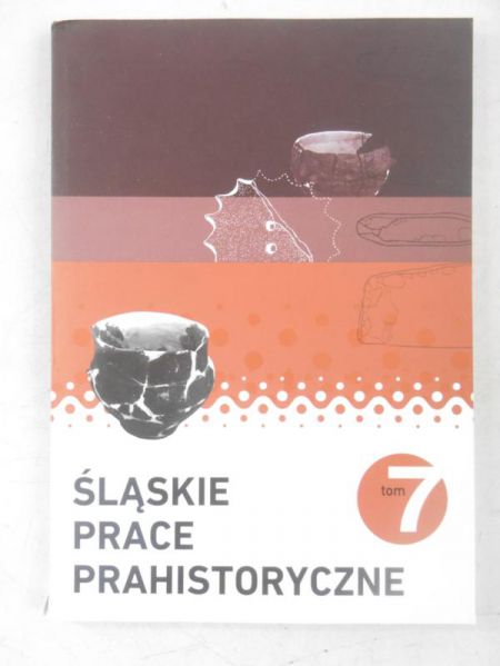 Śląskie prace prahistoryczne, Tom 7 + CD