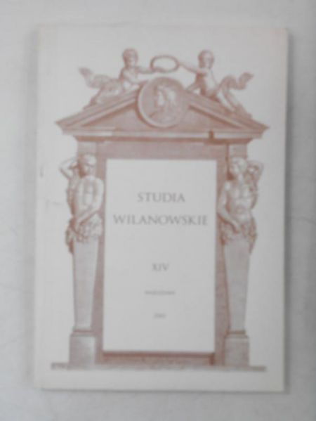 Birkenmajer Jacek (red.) - Studia Wilanowskie, Tom XIV