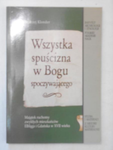 Wszystka spuścizna w Bogu spoczywającego
