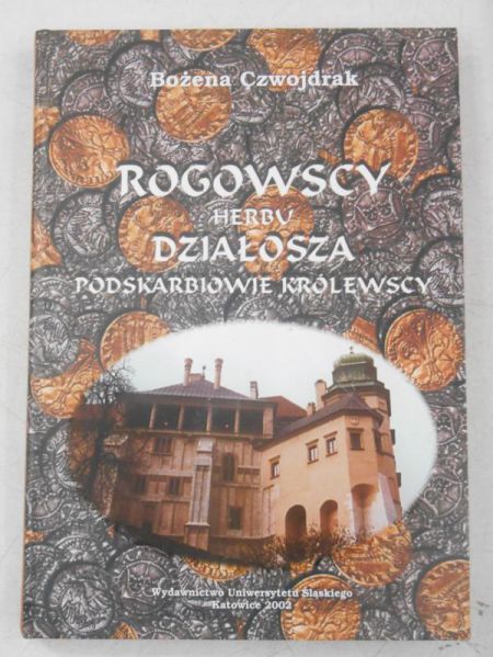Rogowscy, herbu działosza, podskarbiowie królewscy