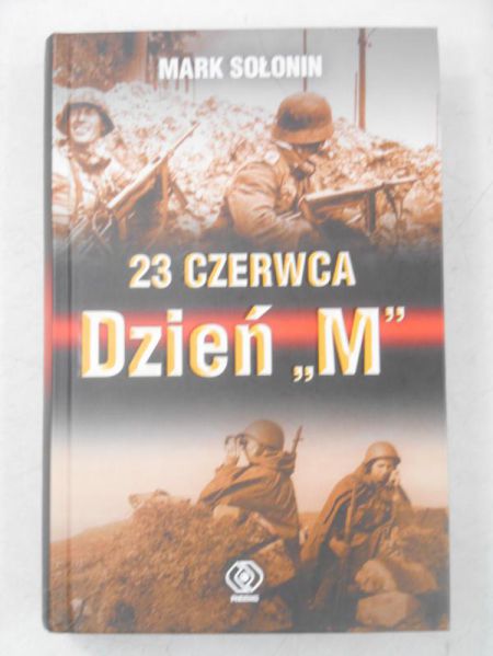 23 czerwca. Dzień M