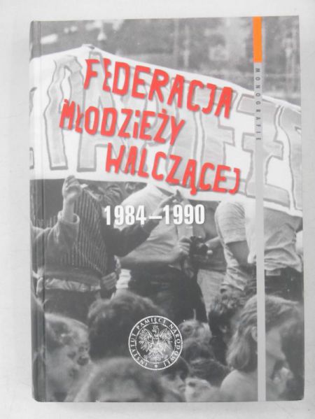 Federacja Młodzieży Walczącej 1984-1990