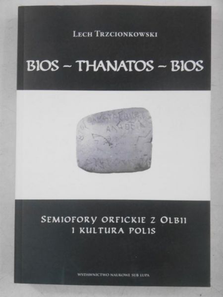 Bios-Thanatos-Bios,