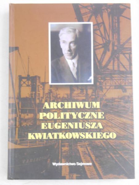 Archiwum polityczne Eugeniusza Kwiatkowskiego