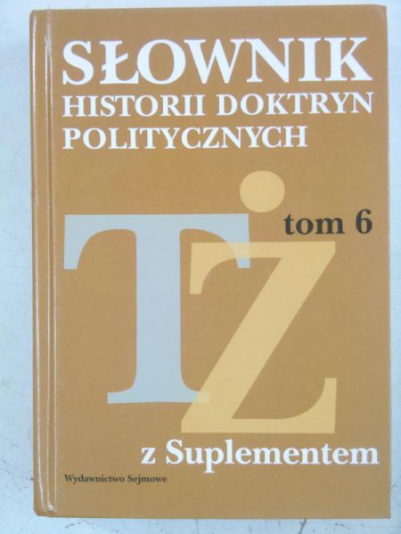 Słownik historii doktryn politycznych, Tom VI