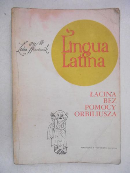 Linqua Latina. Łacina bez pomocy Orbiliusza