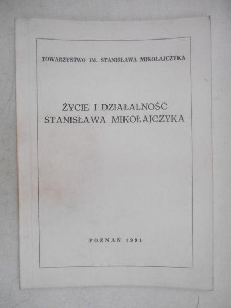 Życie i działalność a Mikołajczyka