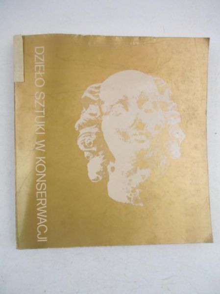 Dayczak-Domanasiewicz Maria (red.) - Dzieło sztuki w konserwacji