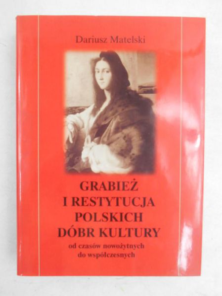 Grabież  restytucja polskich dóbr kultury