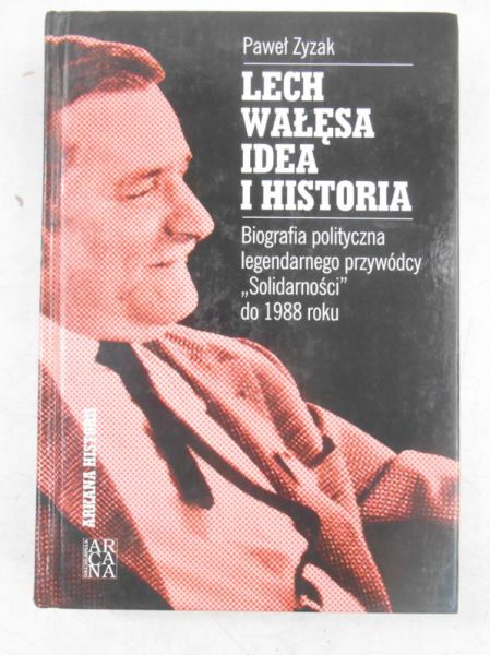 Lech Wałęsa idea i historia