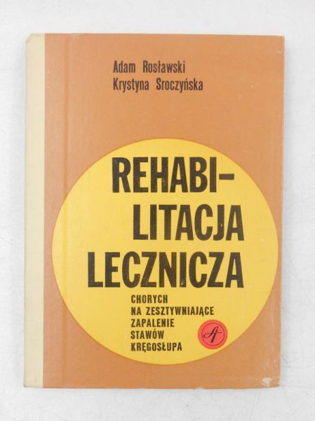 Rehabilitacja lecznicza chorych na zesztywniające zapalenie stawów kręgosłupa