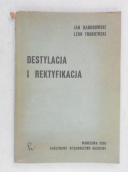 Destylacja i rektyfikacja