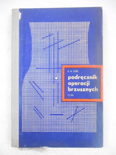 Kirk R. M. - Podręcznik operacji brzusznych