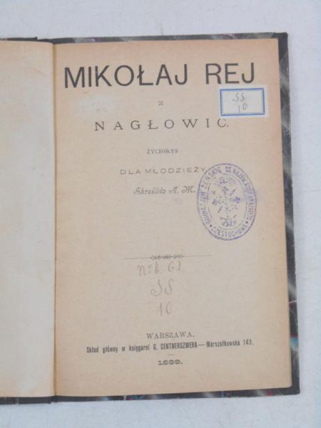 Mikołaj Rej z Nagłowic, życiorys dla młodzieży, 1899 r.