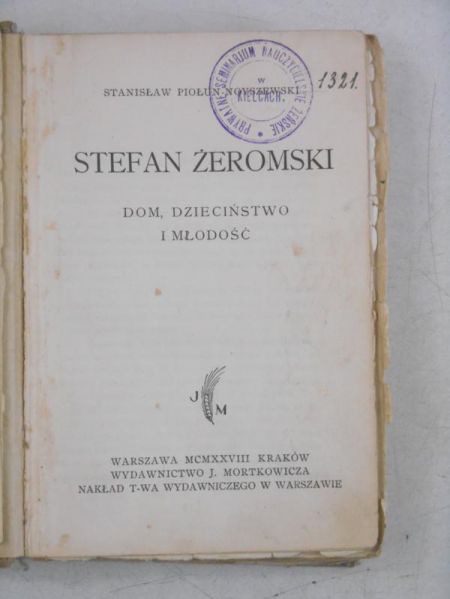 Stanisław - Stefan Żeromski. Dom, dzieciństwo i młodość, 1928 r.