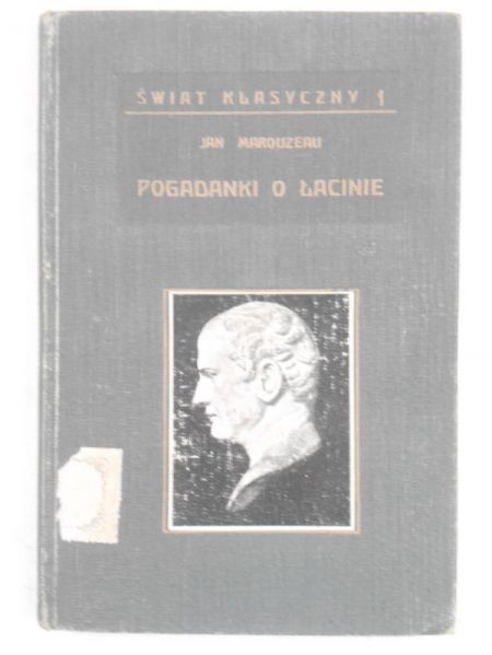 Marouzeau  - Pogadanki o łacinie, 1930 r.