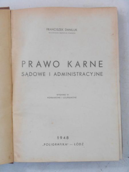 Daniluk Franciszek - Prawo karne sądowe i administracyjne, 1948 r.