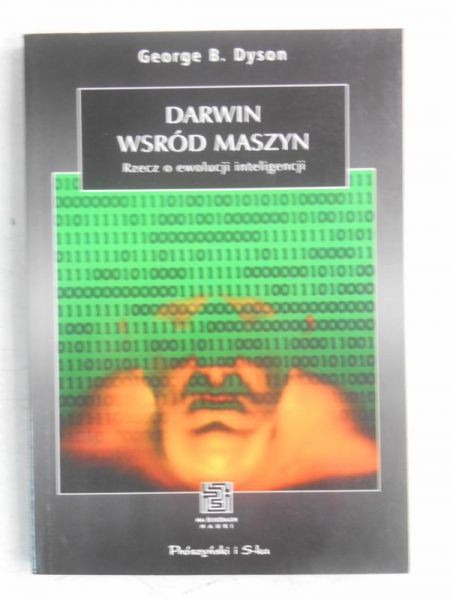Dyson George B. - Darwin wśród maszyn