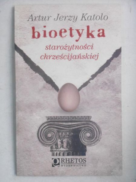Bioetyka starożytności chrześcijańskiej