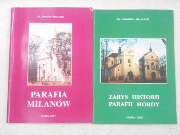 Byczyński Stanisław - Parafia Milanów / Zarys historii parafii Mordy, Autograf