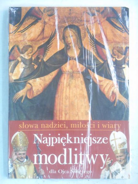 Najpiękniejsze modlitwy dla Ojca Świętego, Nowa